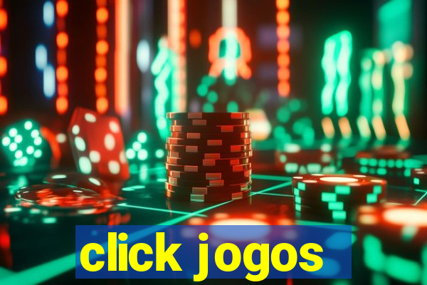 click jogos - ganhar dinheiro